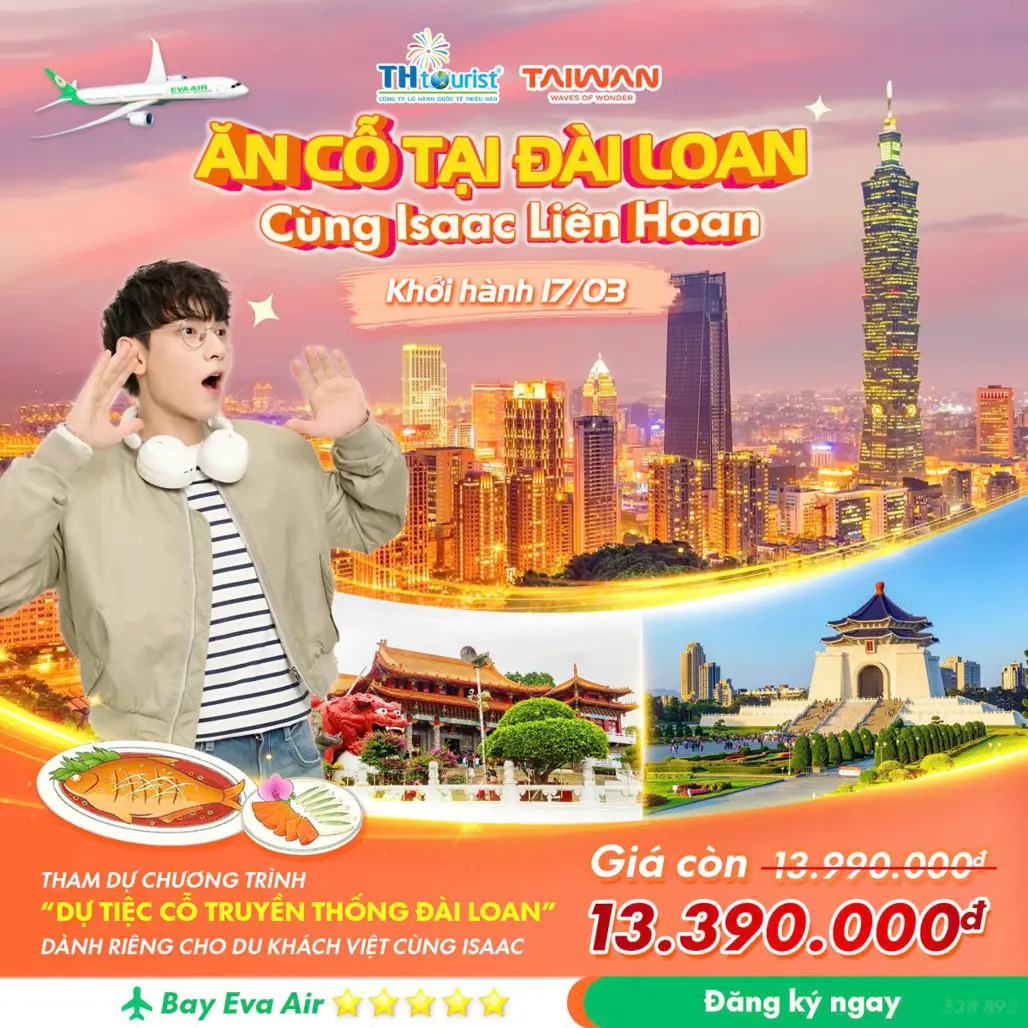 DU LỊCH ĐÀI LOAN: ĐÀI BẮC - CAO HÙNG - ĐÀI TRUNG 2026 (DỰ TIỆC TRUYỀN THỐNG ĐÀI LOAN CÙNG ISAAC) 